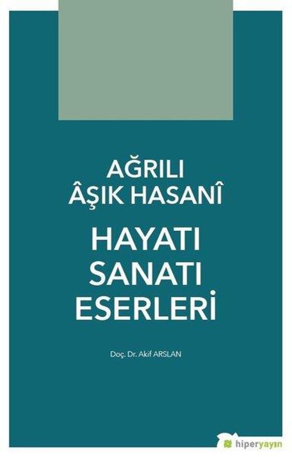 Ağrılı Aşık Hasani Hayatı Sanatı Eserleri - Hiperlink - Image 1