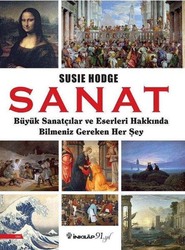 Sanat-Büyük Sanatçılar ve Eserleri Hakkında Bilmeniz Gereken Her Şey - İnkılap Kitabevi Yayınevi - Image 1