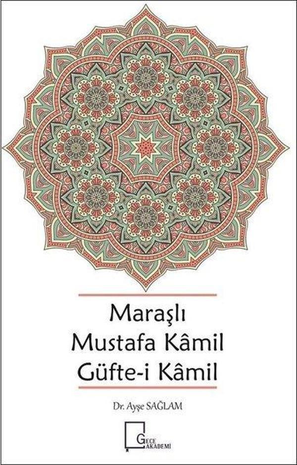 Maraşlı Mustafa Kamil Güfte-i Kamil - Gece Akademi - Image 1