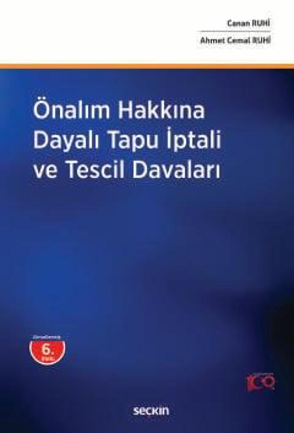 Önalım Hakkına Dayalı Tapu İptali ve Tescil Davaları Ahmet Cemal Ruhi,Canan Ruhi 6. Baskı, Nisan 2024 - Seçkin Yayıncılık - Image 1