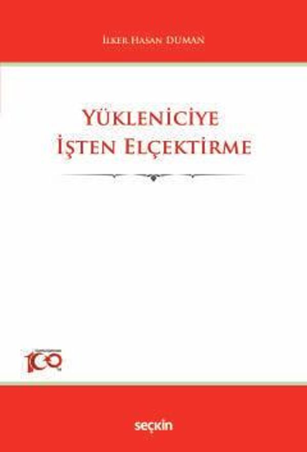 Yükleniciye İşten Elçektirme İlker Hasan Duman 1. Baskı, Mart 2024 - Seçkin Yayıncılık - Image 1