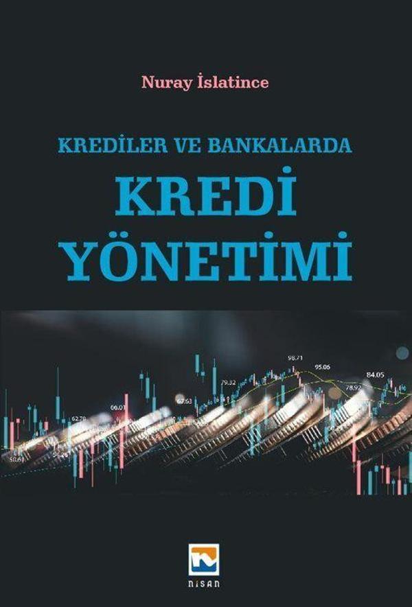 Krediler ve Bankalarda Kredi Yönetimi - Nisan Kitabevi Yayınları - Image 1