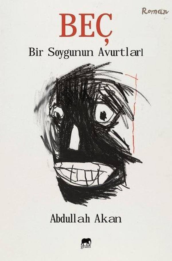 Beç-Bir Soygunun Avurtları - Gram Yayınevi - Image 1