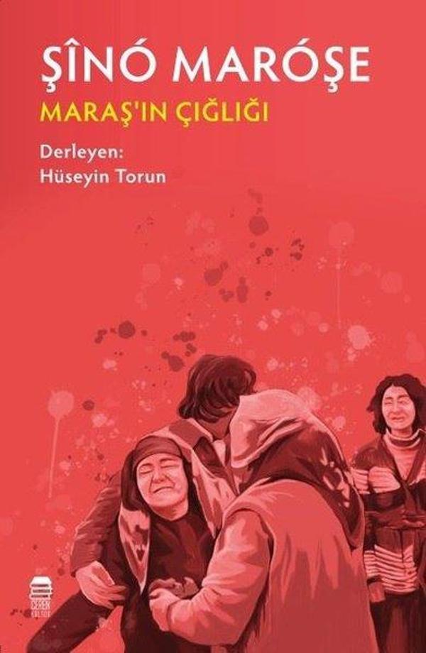 Şino Maroşe - Maraş'ın Çığlığı - Ceren Kültür Yayınları - Image 1