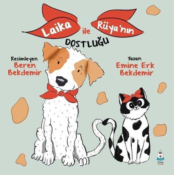 Laika İle Rüya'nın Dostluğu - Luna Yayınları - Image 1