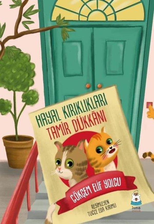 Hayal Kırıklıkları Tamir Dükkanı - Luna Yayınları - Image 1