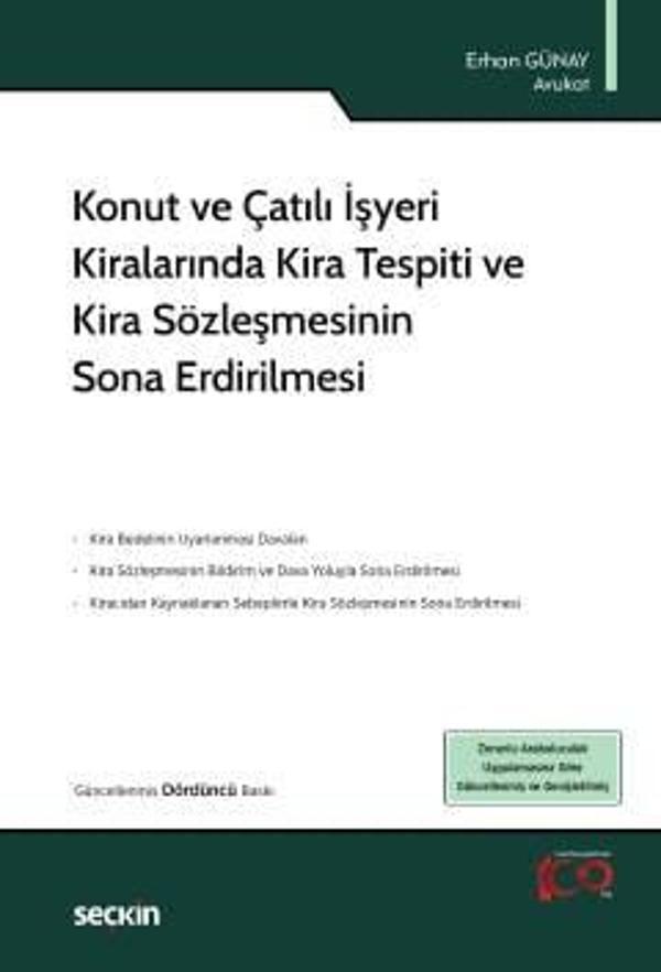 Konut ve Çatılı İşyeri Kiralarında Kira Tespiti ve Kira Sözleşmesinin Sona Erdirilmesi Erhan Günay 4. Baskı, Mart 2024 - Seçkin Yayıncılık - Image 1