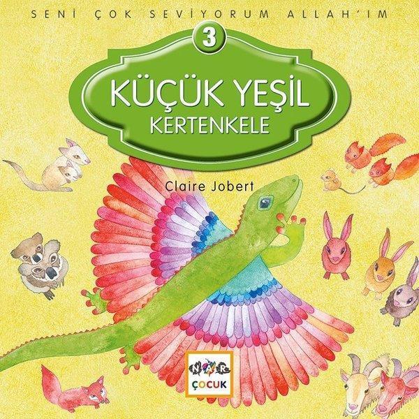 Küçük Yeşil Kertenkele 3-Seni Çok Seviyorum Allah'ım - Nar Çocuk - Image 1