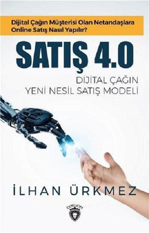 Satış 4.0 Dijital Çağın Yeni Nesil Satış Modeli - Dorlion Yayınevi - Image 1