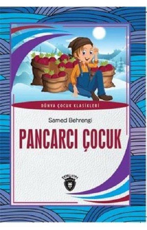 Pancarcı Çocuk-Dünya Çocuk Klasikleri - Dorlion Yayınevi - Image 1