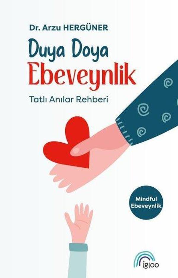 Duya Doya Ebeveynlik - Tatlı Anılar Rehberi - Igloo Yayınevi - Image 1