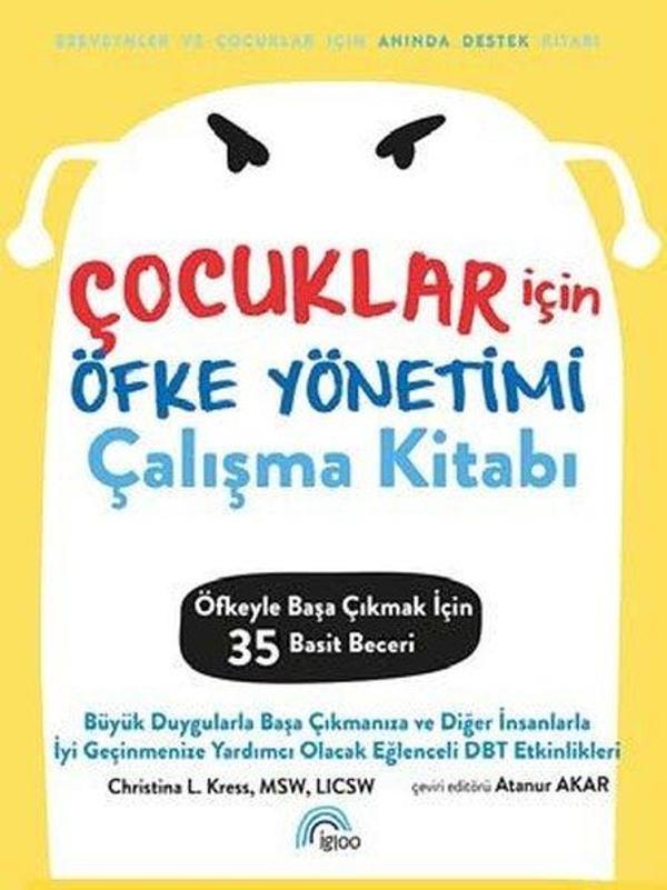 Çocuklar İçin Öfke Yönetimi Çalışma Kitabı - Öfkeyle Başa Çıkmak İçin 35 Basit Beceri - Igloo Yayınevi - Image 1