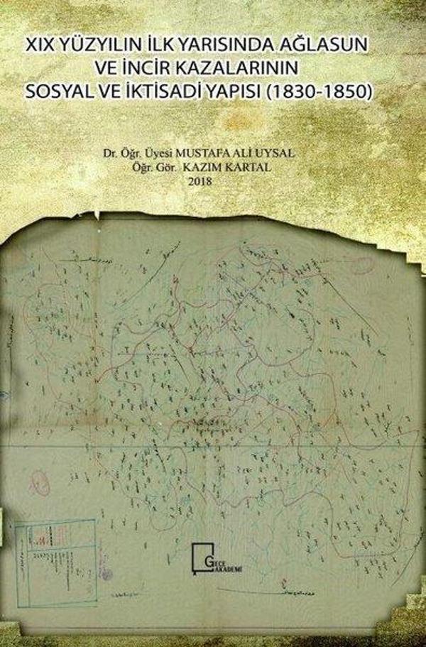 19.Yüzyılın İlk Yarısında Ağlasun ve İncir Kazalarının Sosyal ve İktisadi Yapısı (1830-1850) - Gece Akademi - Image 1
