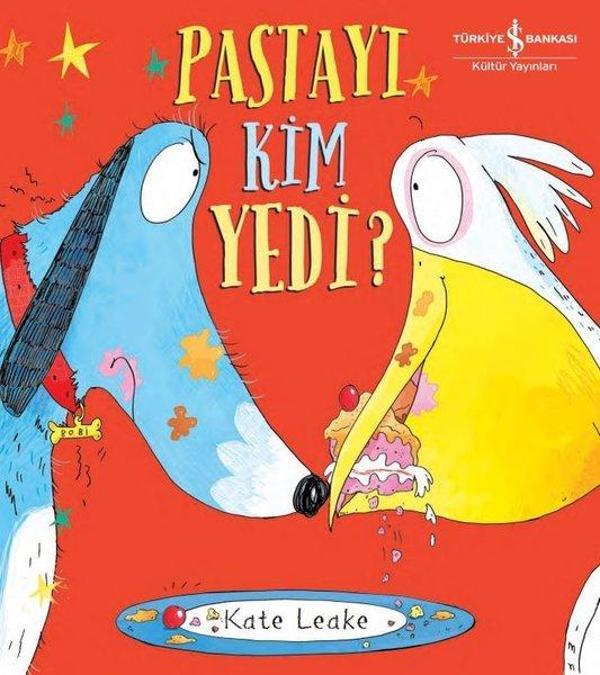 Pastayı Kim Yedi? - İş Bankası Kültür Yayınları - Image 1