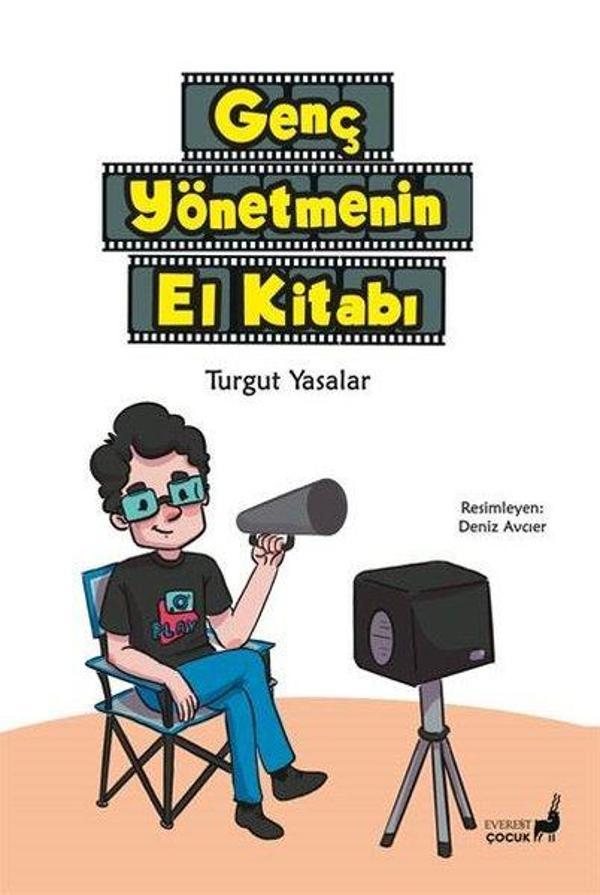 Genç Yönetmenin El Kitabı - Renkli Resimli - Everest Yayınları - Image 1