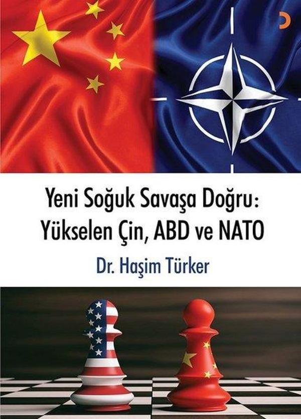 Yeni Soğuk Savaşa Doğru: Yükselen Çin ABD ve NATO - Cinius Yayınevi - Image 1