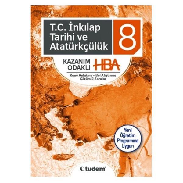 8. Sınıf T.C. İnkılap Tarihi ve Atatürkçülük Kazanım Odaklı HBA - Tudem Yayınları - Ders Kitapları - Image 1