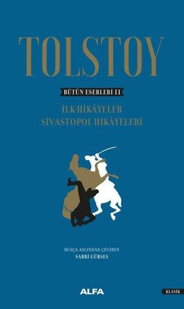 Bütün Eserleri 2-İlk Hikayeler Sivastopol Hikayeleri - Alfa Yayıncılık - Image 1
