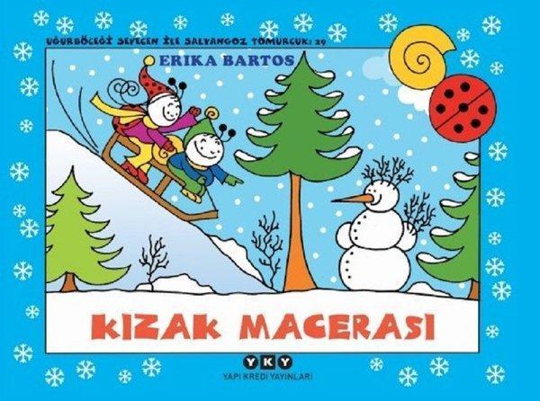 Kızak Macerası 29-Uğurböceği Sevecen ile Salyangoz Tomurcuk - Yapı Kredi Yayınları - Image 1