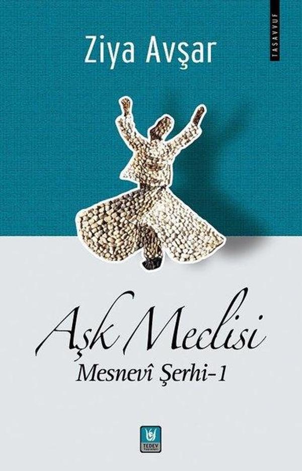 Aşk Meclisi: Mesnevi Şerhi 1 - Türk Edebiyatı Vakfı Yayınları - Image 1