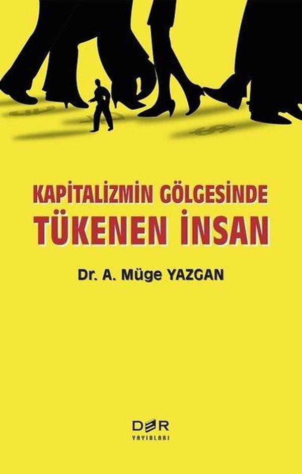 Kapitalizmin Gölgesinde Tükenen İnsan - Der Yayınları - Image 1