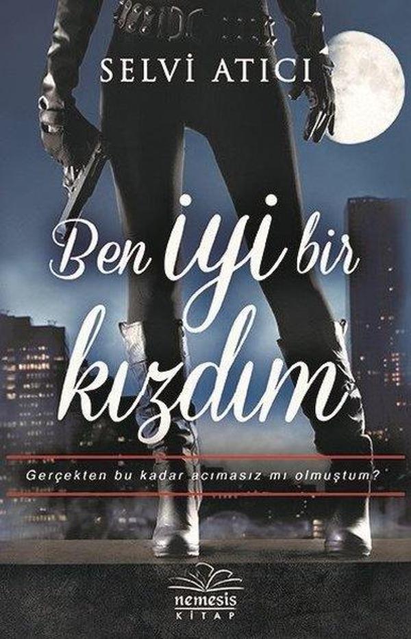 Ben İyi Bir Kızdım - Nemesis Kitap Yayınevi - Image 1