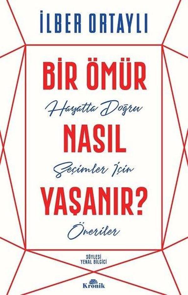 Bir Ömür Nasıl Yaşanır? - Kronik Kitap - Image 1