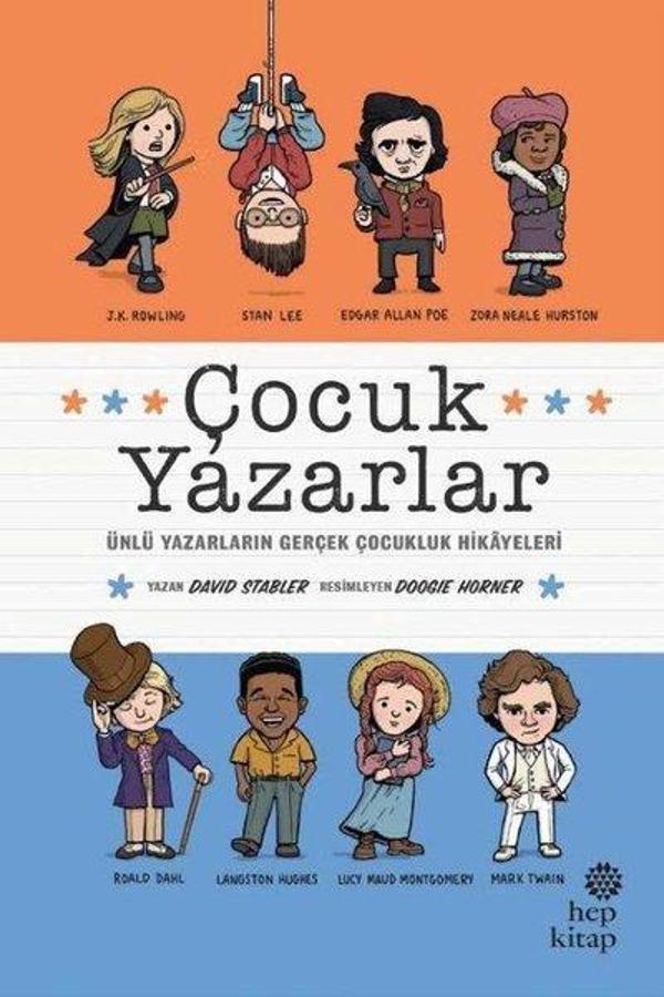 Çocuk Yazarlar: Ünlü Yazarların Gerçek Çocukluk Hikayeleri - Hep Kitap - Image 1