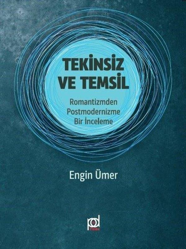Tekinsiz ve Temsil: Romantizmden Postmodernizme Bir İnceleme - Pales Yayınları - Image 1