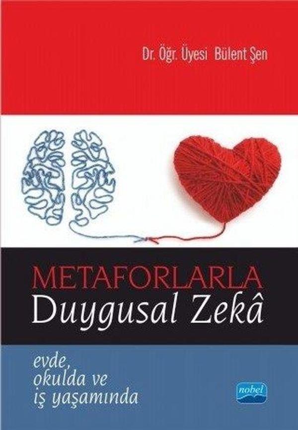 Metaforlarla Duygusal Zeka - Nobel Akademik Yayıncılık - Image 1