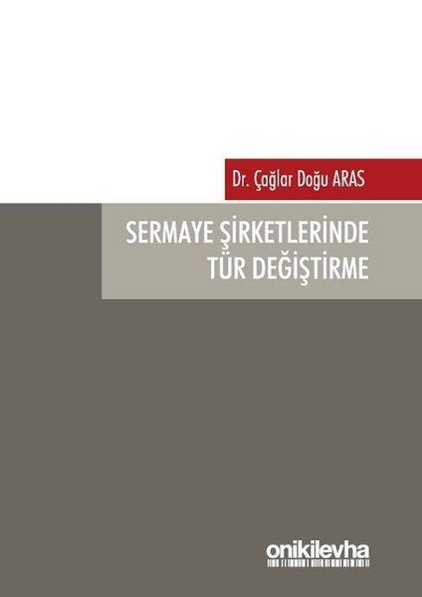 Sermaye Şirketlerinde Tür Değiştirme - On İki Levha Yayıncılık - Image 1