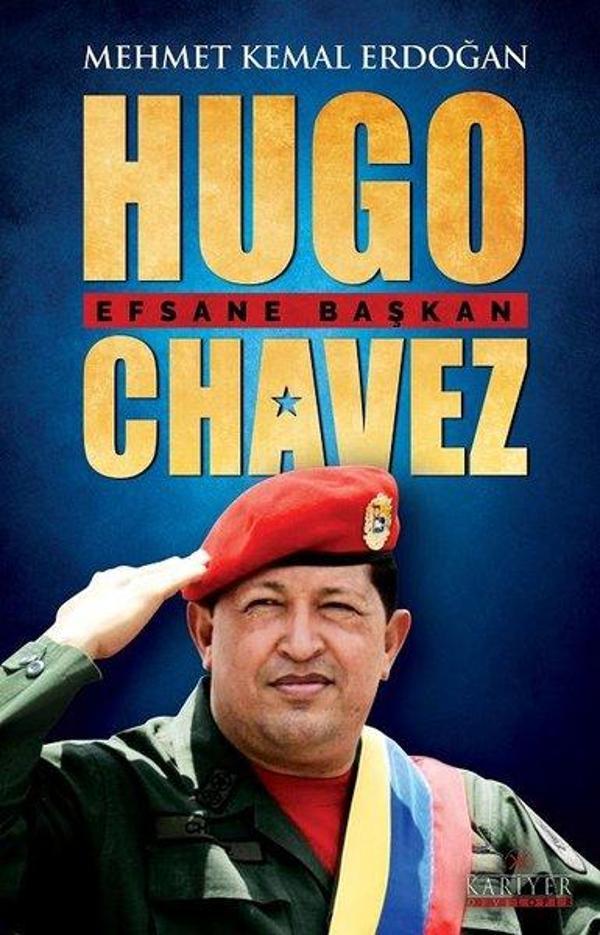 Hugo Chavez: Efsane Başkan - Kariyer Yayınları - Image 1