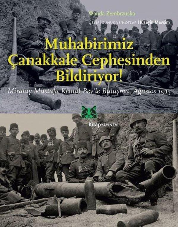 Muhabirimiz Çanakkale Cephesinden Bildiriyor! - Kitap Yayınevi - Image 1