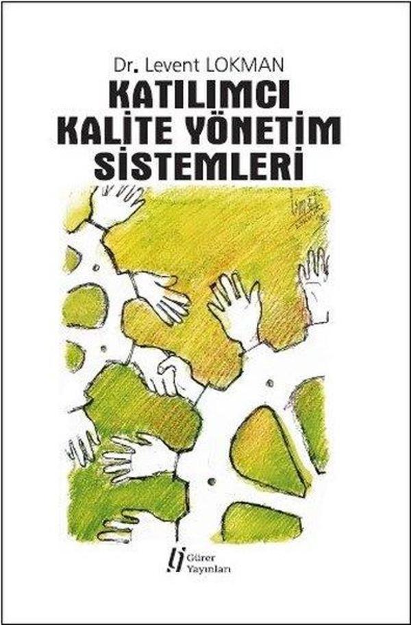 Katılımcı Kalite Yönetim Sistemleri - Gürer Yayınları - Image 1