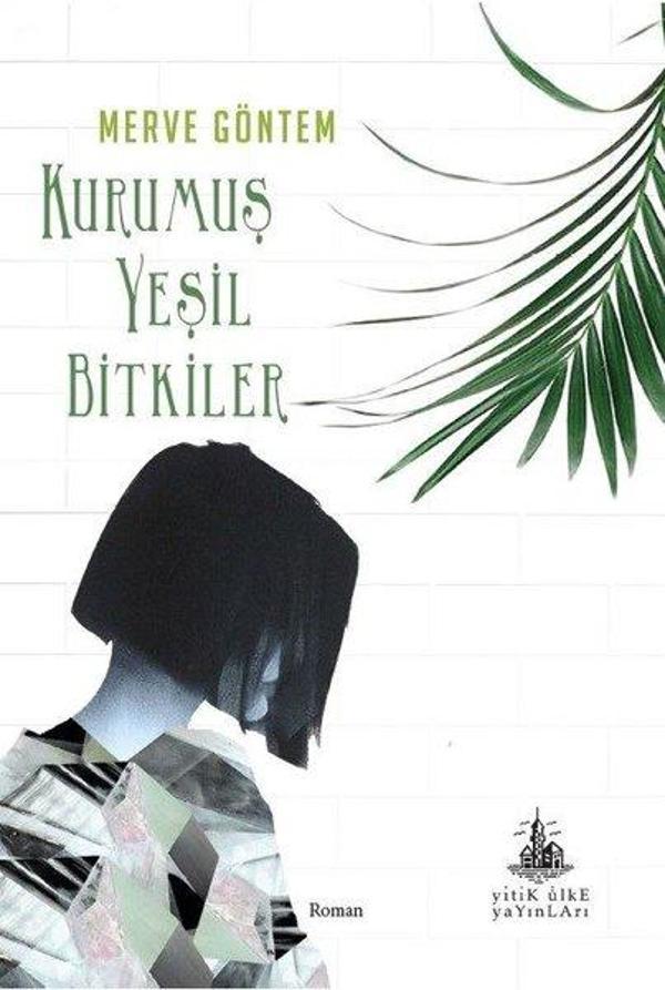Kurumuş Yeşil Bitkiler - Yitik Ülke Yayınları - Image 1