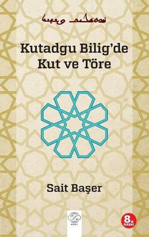 Kutadgu Bilig'de Kut ve Töre - Post Yayın - Image 1