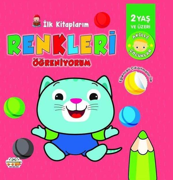 İlk Kitaplarım - Renkleri Öğreniyorum - 2 Yaş ve Üzeri - 0-6 Yaş Yayınları - Image 1