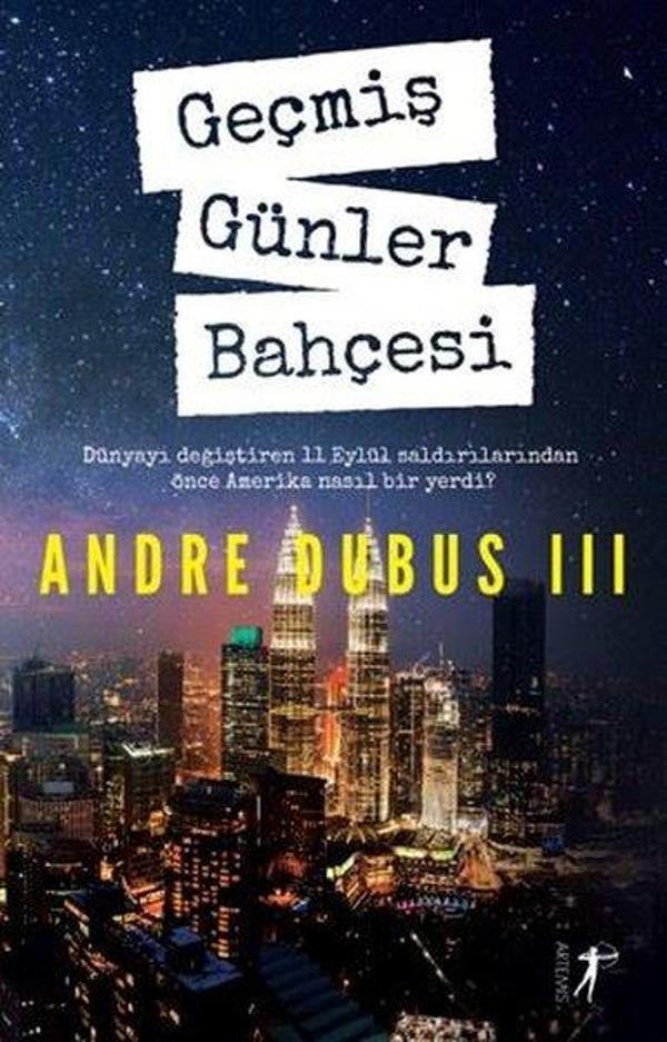 Geçmiş Günler Bahçesi-Andre Dubus 3 - Artemis Yayınları - Image 1