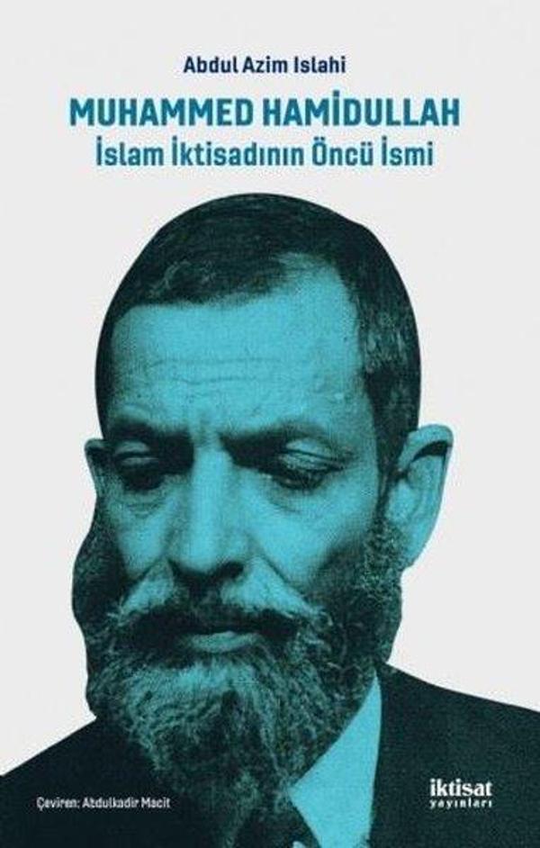 Muhammed Hamidullah-İslam İktisadının Öncü İsmi - İktisat Yayınları - Image 1