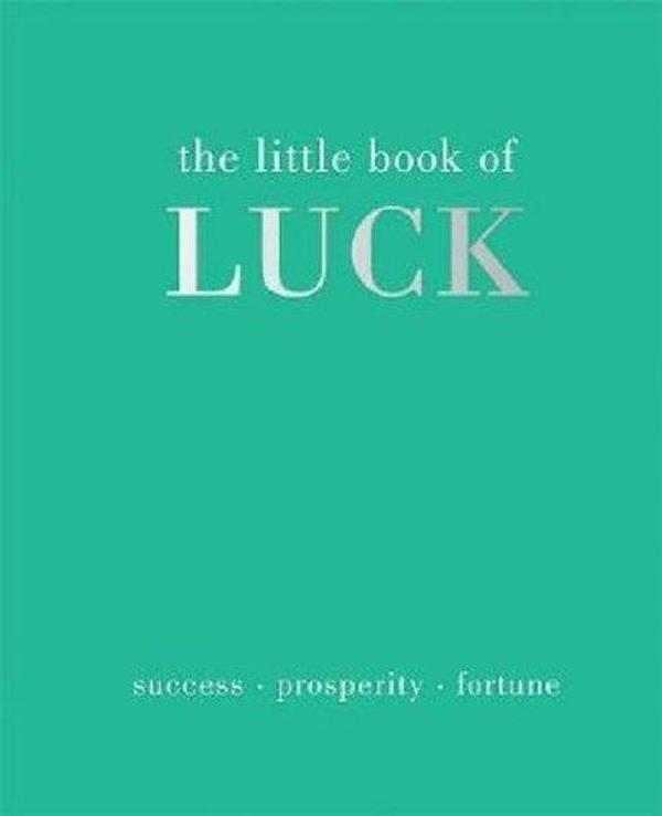 The Little Book of Luck: Success  Prosperity  Fortune - Quadrille - Image 1