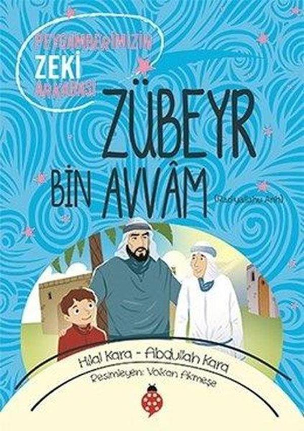 Zübeyr Bin Avvam-Peygamberimizin Zeki Arkadaşı - Uğurböceği - Image 1