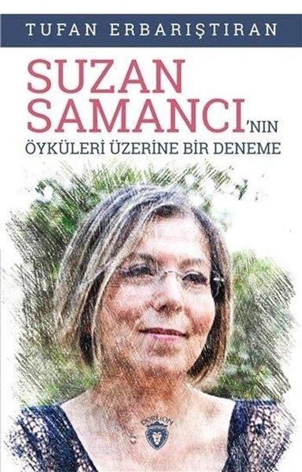 Suzan Samancı'nın Öyküleri Üzerine Bir Deneme - Dorlion Yayınevi - Image 1