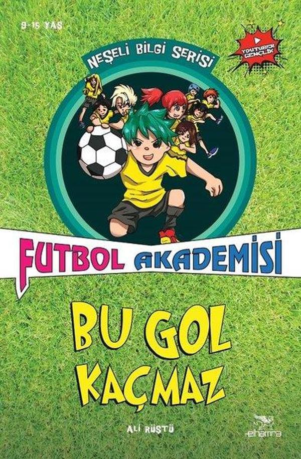 Futbol Akademisi Bu Gol Kaçmaz-Neşeli Bilgi Serisi 6.Kitap - Elhamra - Image 1