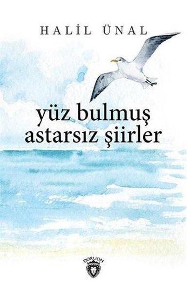 Yüz Bulmuş Astarsız Şiirler - Dorlion Yayınevi - Image 1