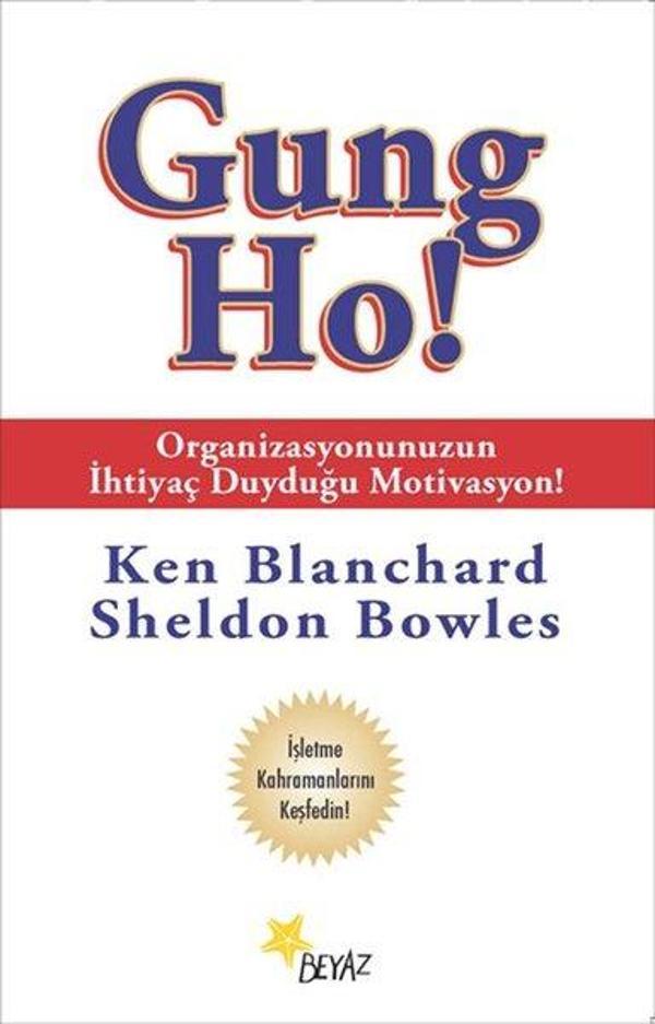 Gung Ho!-Organizasyonunuzun İhtiyaç Duyduğu Motivasyon - Beyaz Yayınları - Image 1