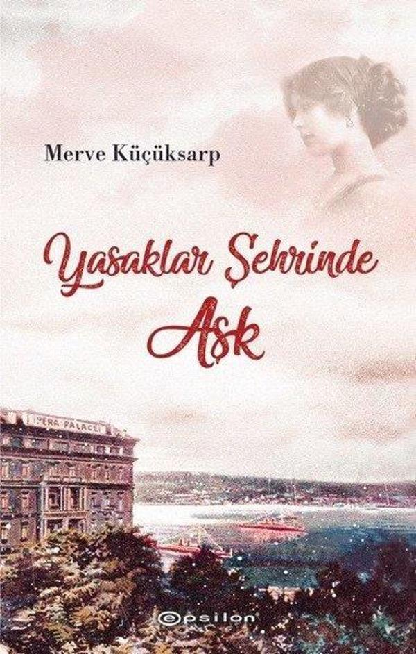 Yasaklar Şehrinde Aşk - Epsilon Yayınevi - Image 1