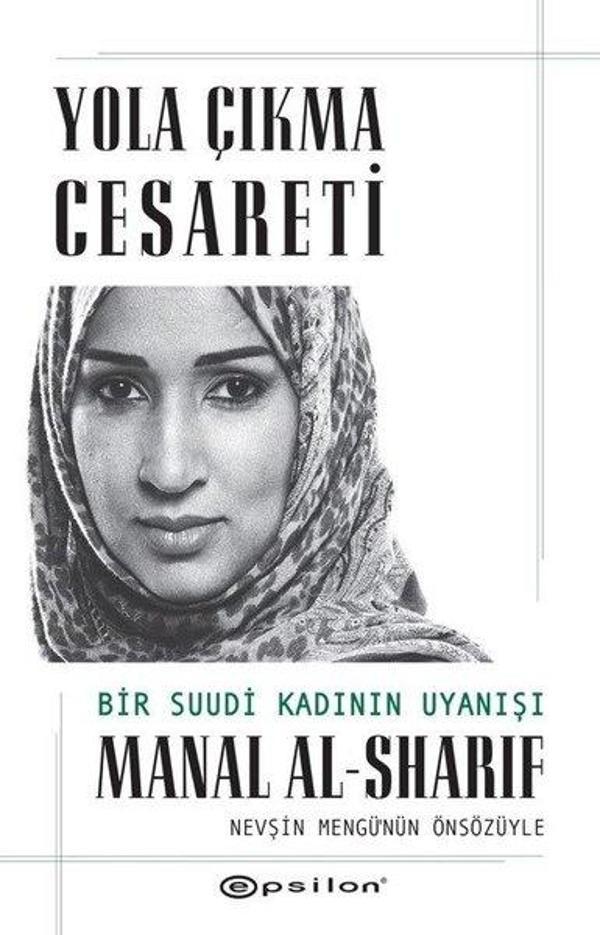 Yola Çıkma Cesareti: Bir Suudi Kadının Uyanışı - Epsilon Yayınevi - Image 1