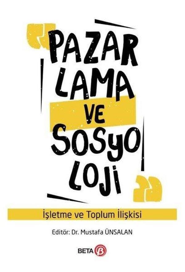 Pazarlama ve Sosyoloji: İşletme ve Toplum İlişkisi - Beta Yayınları - Image 1