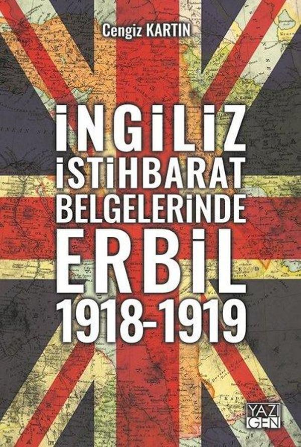 İngiliz İstihbarat Belgelerinde Erbil 1918-1919 - Yazıgen Yayınevi - Image 1