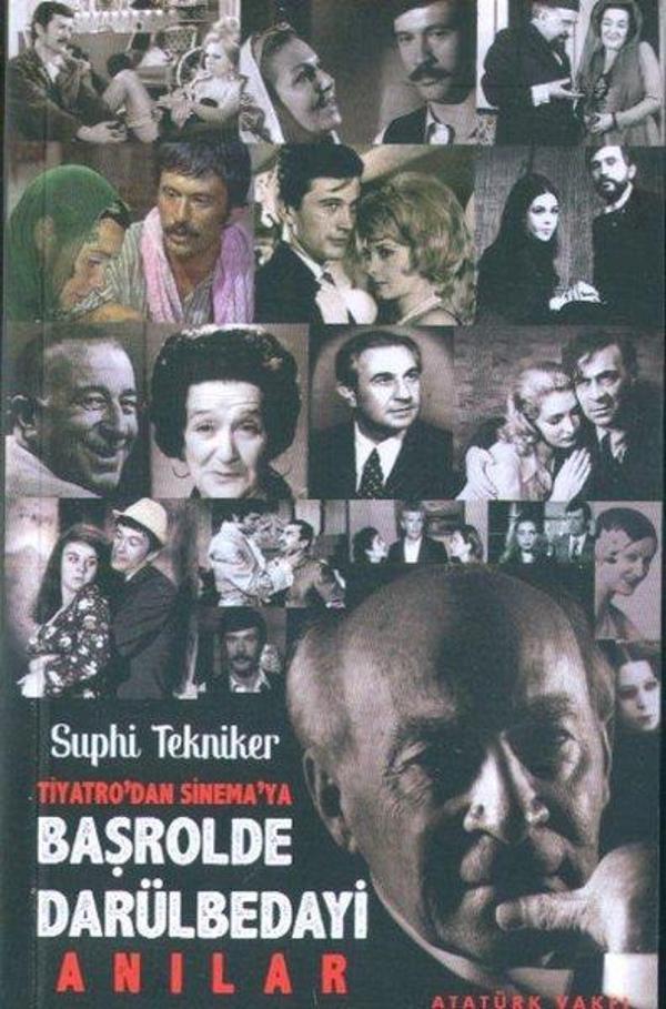 Tiyatro'dan Sinema'ya Başrolde Darülbedayi-Anılar - Atatürk Vakfı Yayınları - Image 1